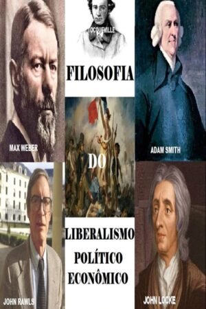 Filosofia do Liberalismo Político e Econômico