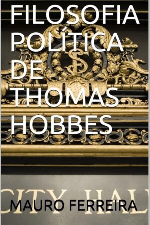 Filosofia Política de Thomas Hobbes