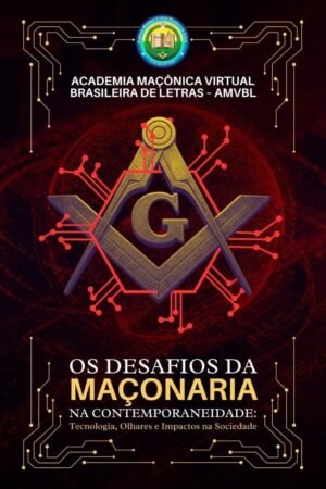 OS DESAFIOS DA MAÇONARIA