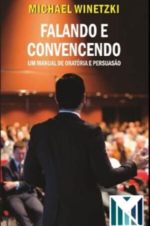 FALANDO E CONVENCENDO